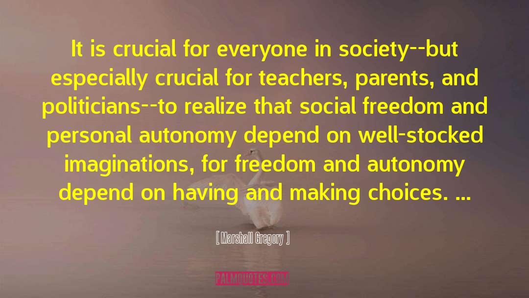 Social Freedom quotes by Marshall Gregory