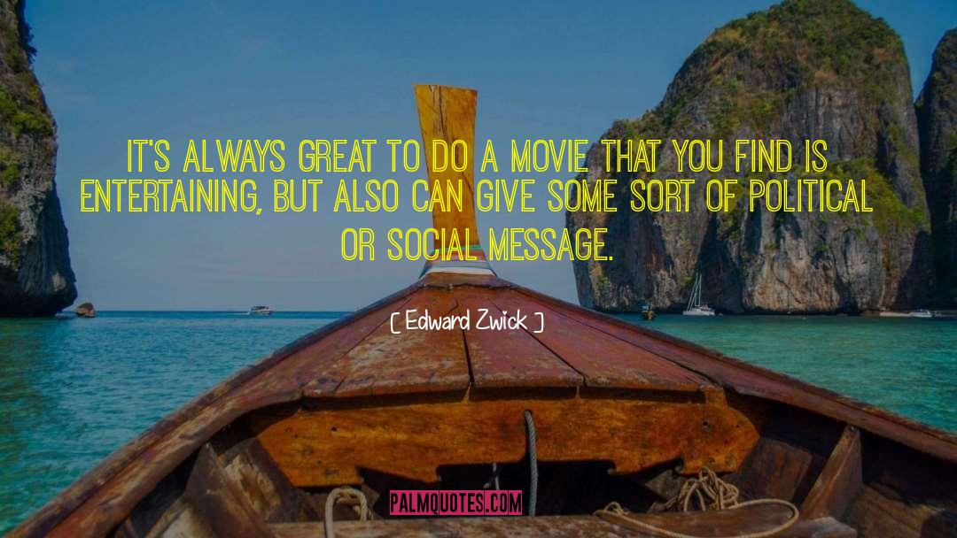 Social Gap quotes by Edward Zwick