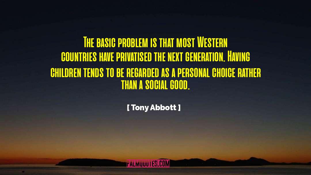 Social Good quotes by Tony Abbott