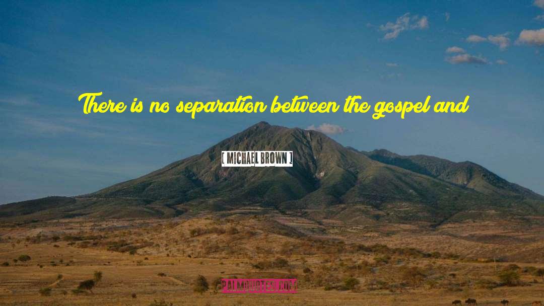 Social Gospel quotes by Michael Brown