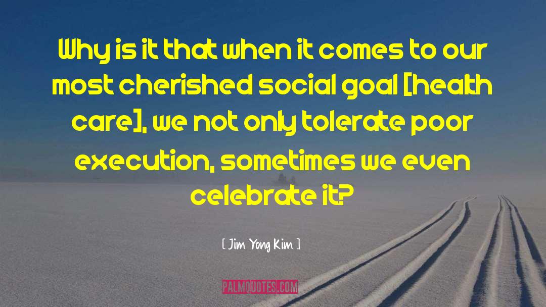 Social Graces quotes by Jim Yong Kim