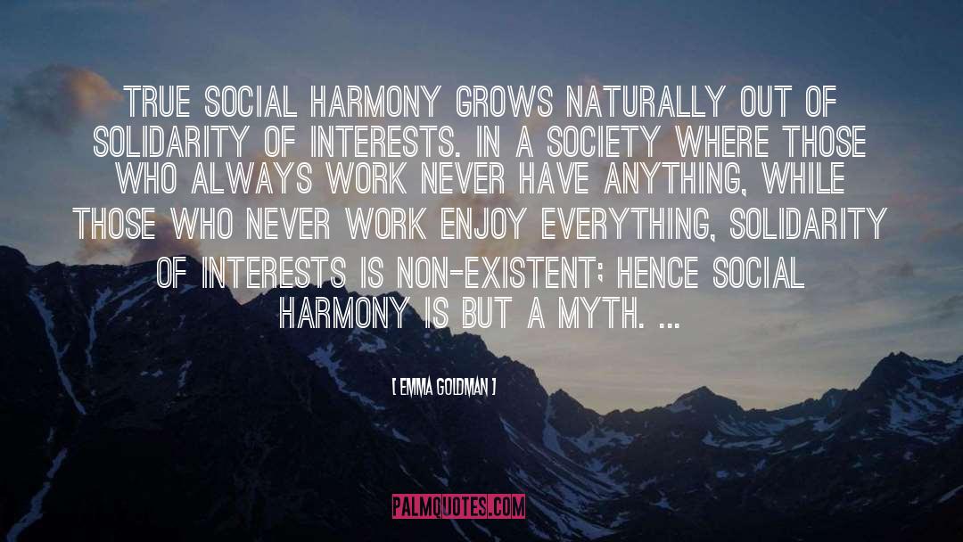 Social Harmony quotes by Emma Goldman