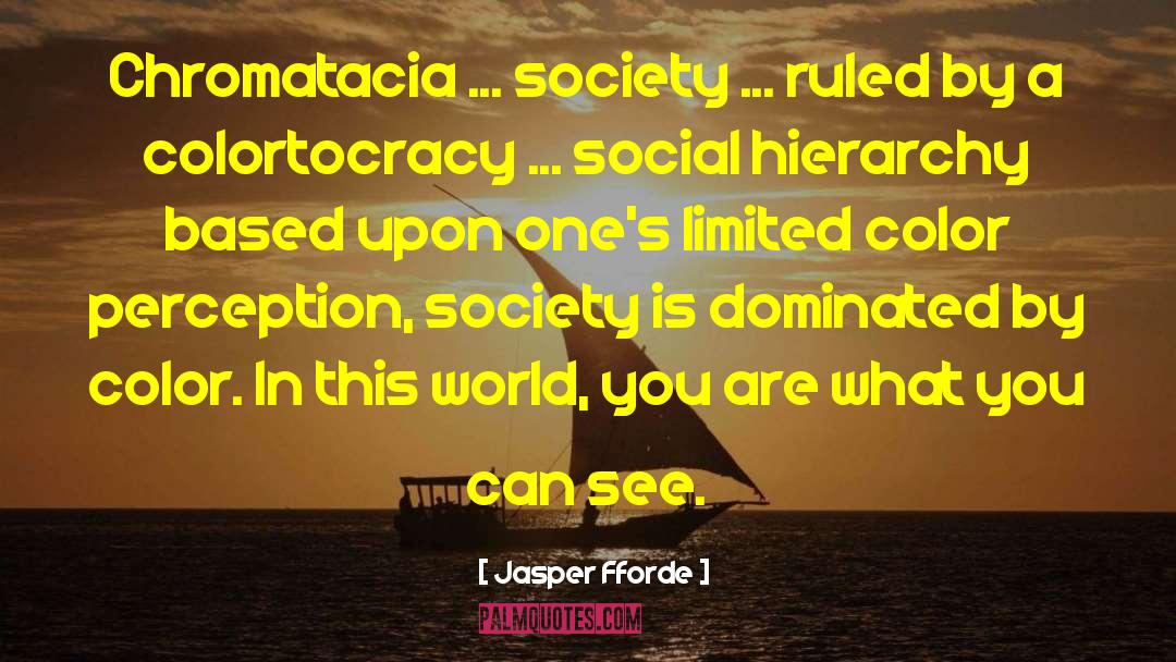 Social Hierarchy quotes by Jasper Fforde