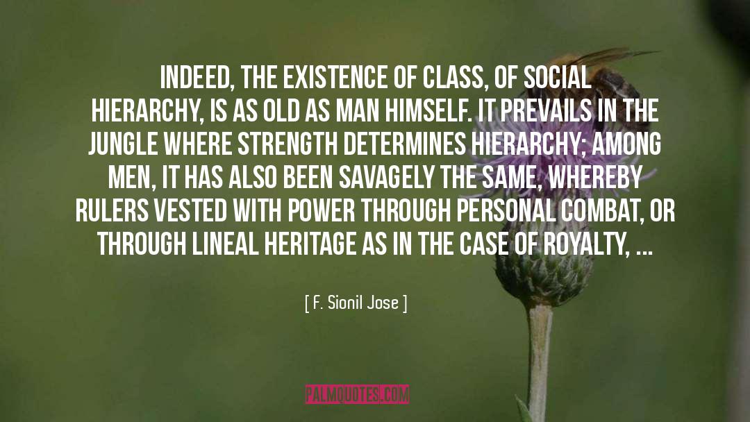 Social Hierarchy quotes by F. Sionil Jose