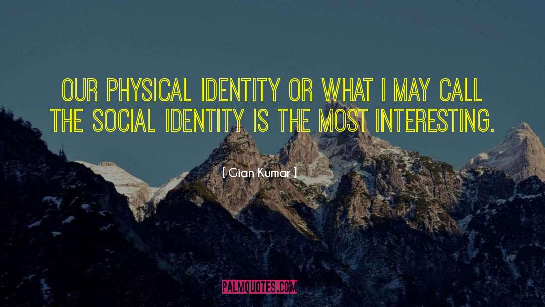 Social Identity quotes by Gian Kumar