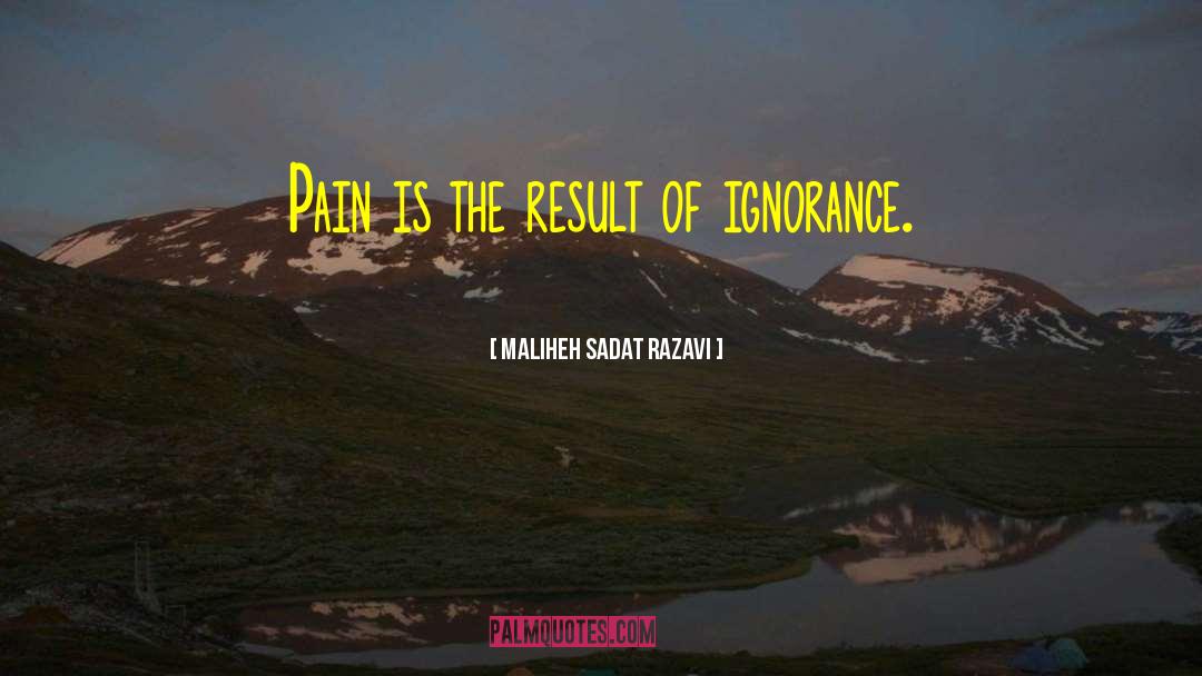 Social Ignorance quotes by Maliheh Sadat Razavi