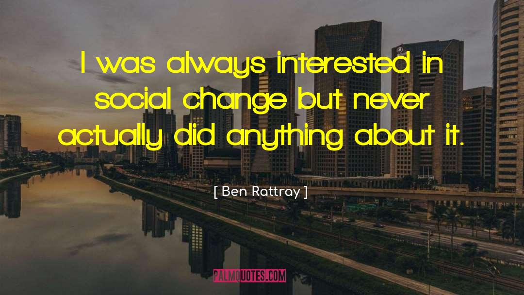 Social Infrastructure quotes by Ben Rattray