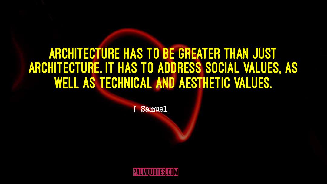 Social Infrastructure quotes by Samuel