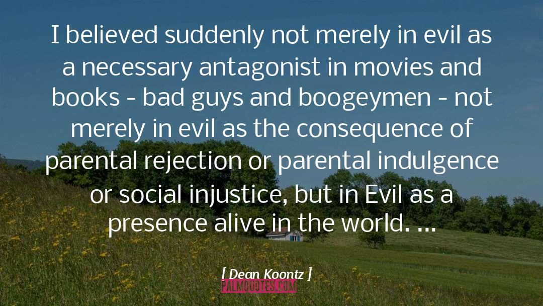 Social Injustice quotes by Dean Koontz