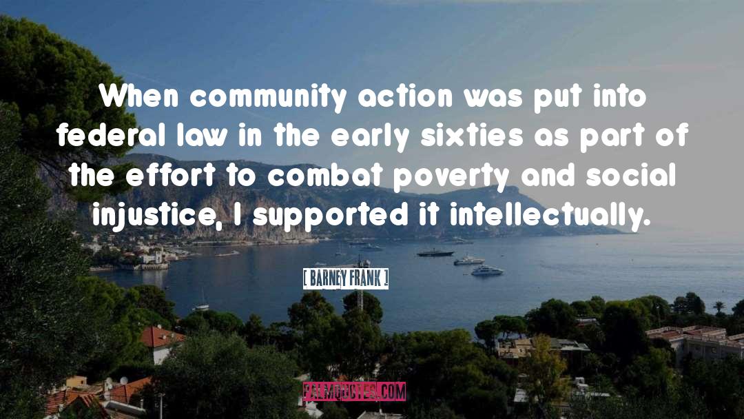 Social Injustice quotes by Barney Frank