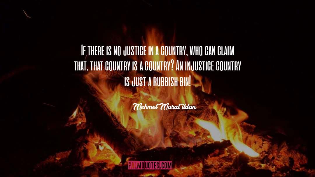 Social Injustice quotes by Mehmet Murat Ildan