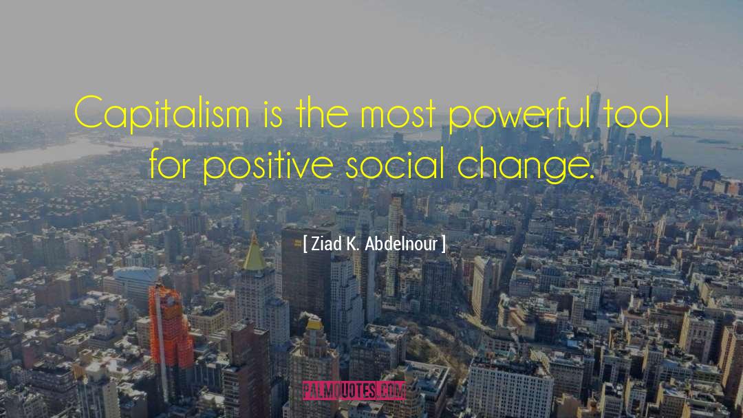 Social Innovation quotes by Ziad K. Abdelnour