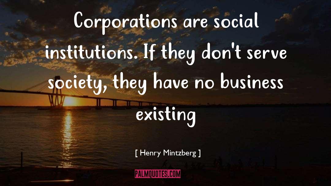 Social Institutions quotes by Henry Mintzberg