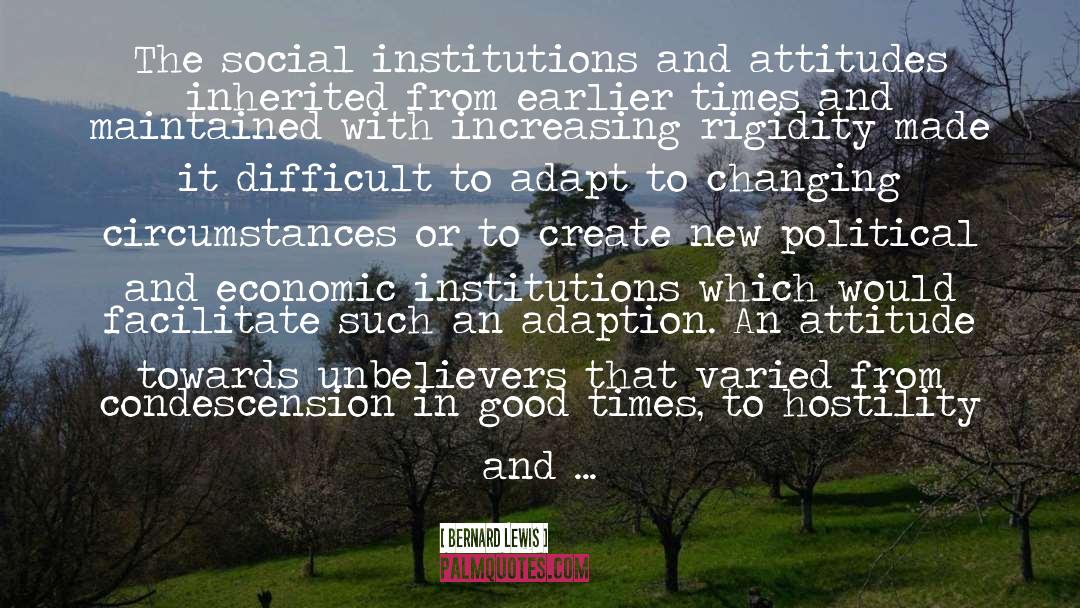 Social Institutions quotes by Bernard Lewis