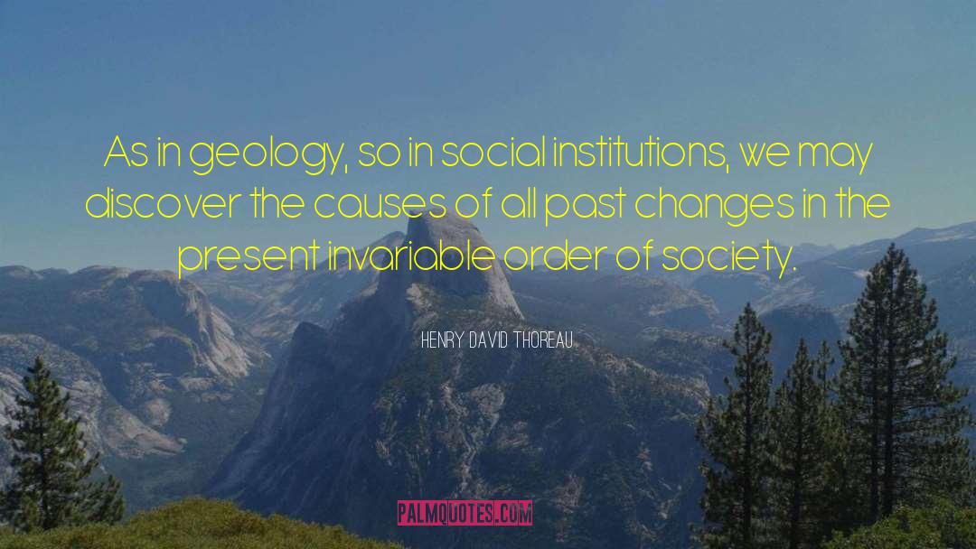 Social Institutions quotes by Henry David Thoreau