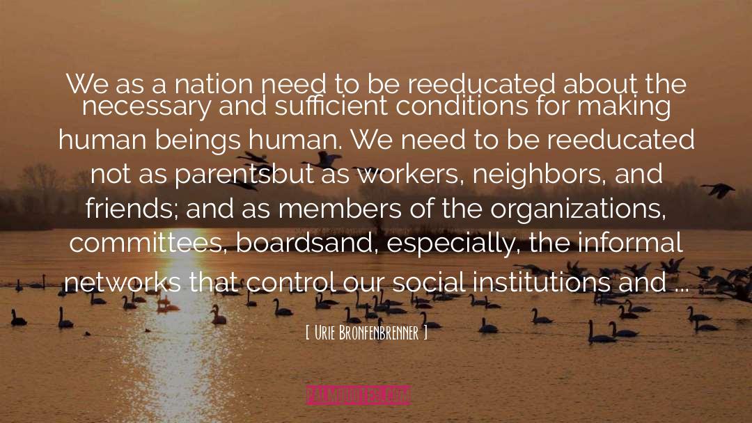 Social Institutions quotes by Urie Bronfenbrenner