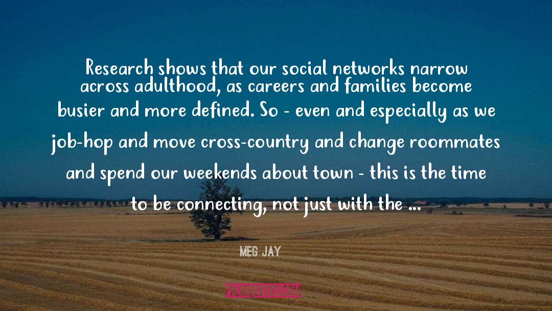 Social Integrity quotes by Meg Jay