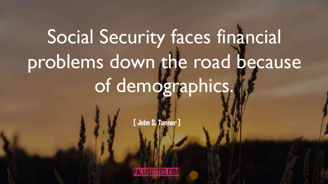 Social Integrity quotes by John S. Tanner