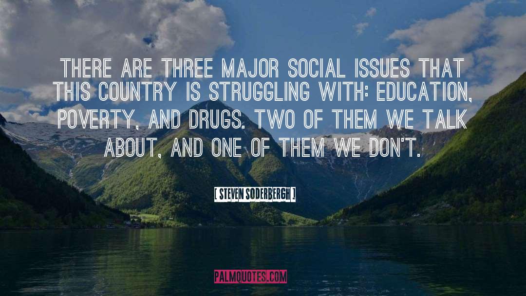 Social Issues quotes by Steven Soderbergh