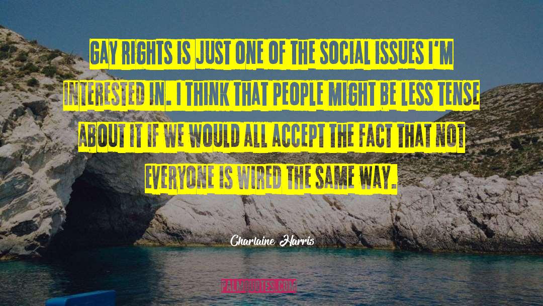 Social Issues quotes by Charlaine Harris