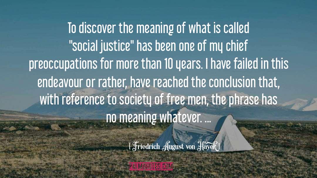 Social Justice Bible quotes by Friedrich August Von Hayek