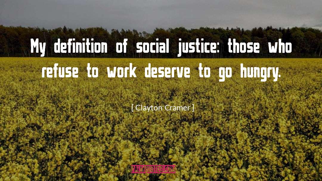 Social Justice quotes by Clayton Cramer