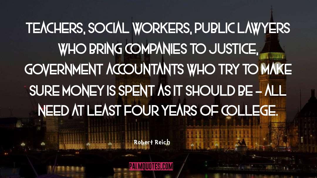 Social Justice Warrior quotes by Robert Reich