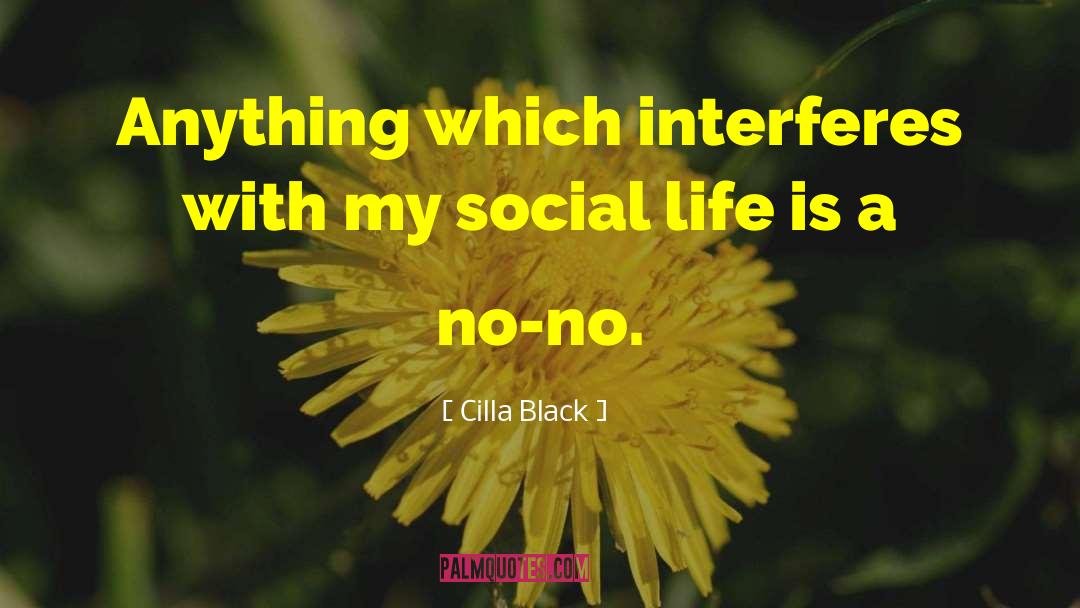 Social Life quotes by Cilla Black