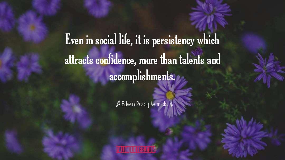 Social Life quotes by Edwin Percy Whipple