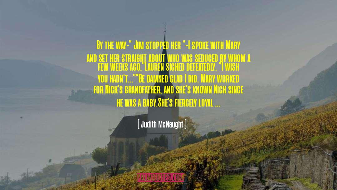 Social Living quotes by Judith McNaught