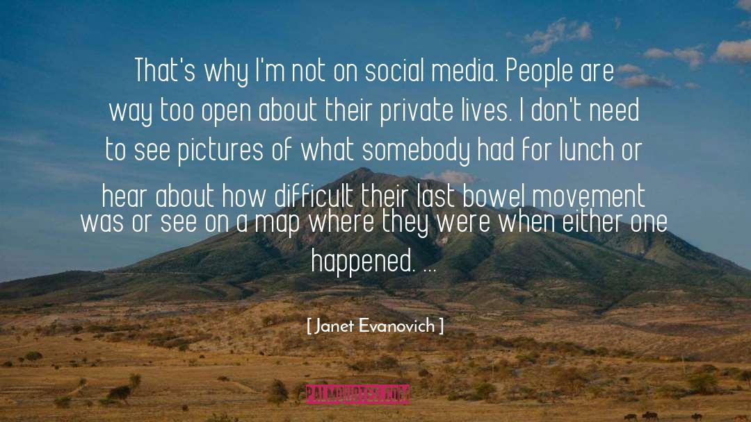 Social Media Addiction quotes by Janet Evanovich