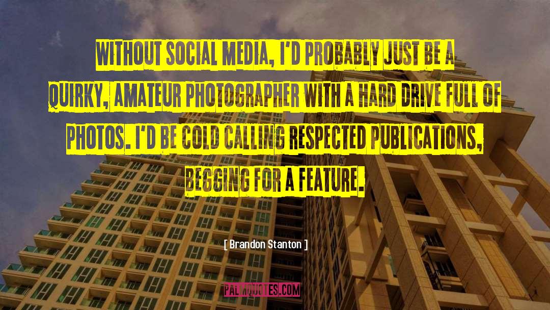 Social Media Addiction quotes by Brandon Stanton