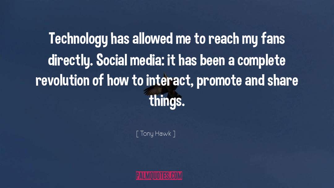 Social Media Behaviour quotes by Tony Hawk