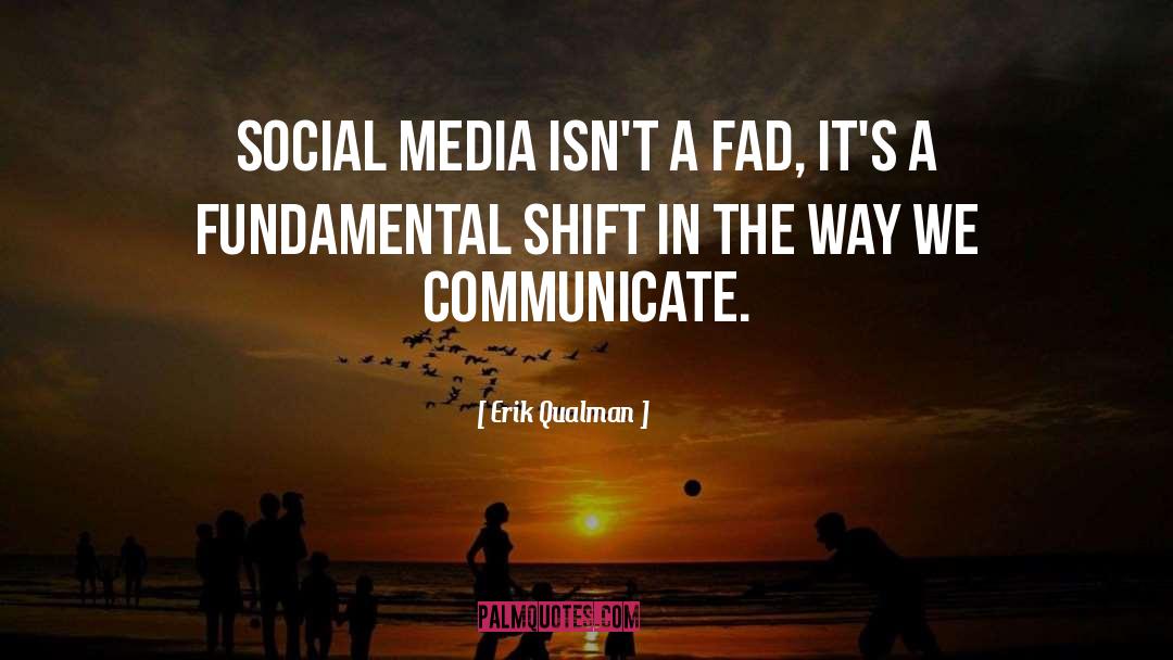 Social Media Etiquette quotes by Erik Qualman
