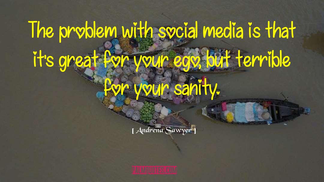 Social Media For Authors quotes by Andrena Sawyer