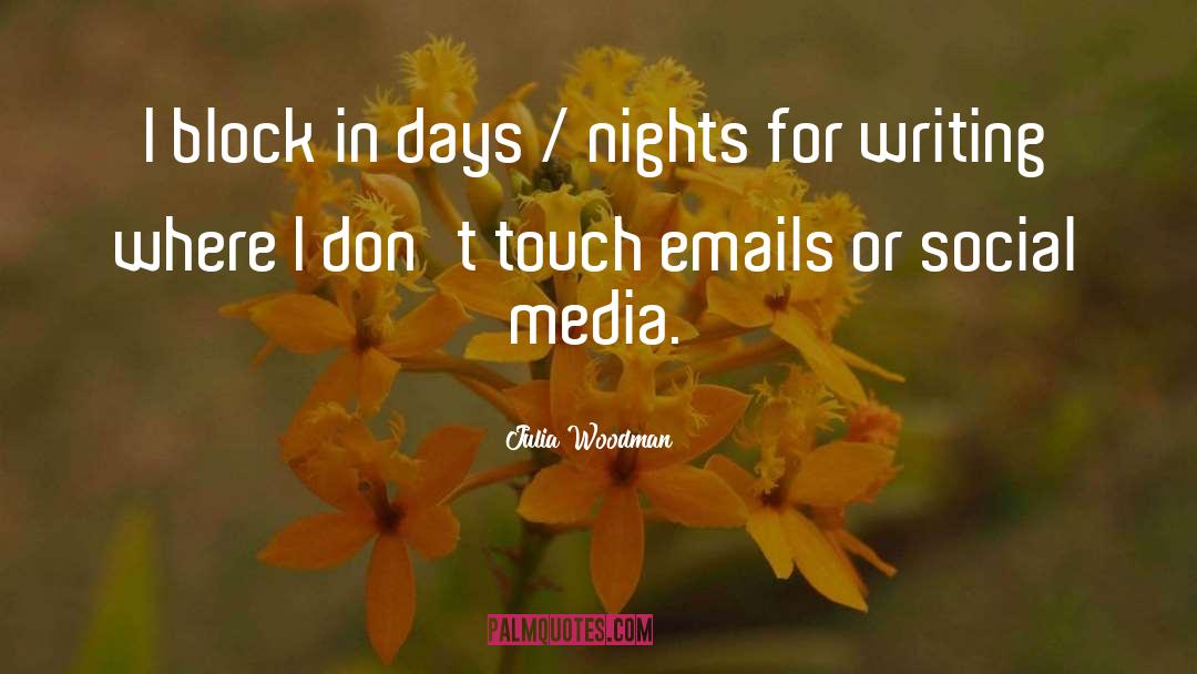 Social Media For Authors quotes by Julia Woodman