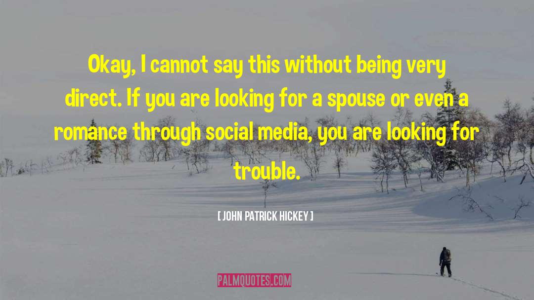 Social Media For Authors quotes by John Patrick Hickey