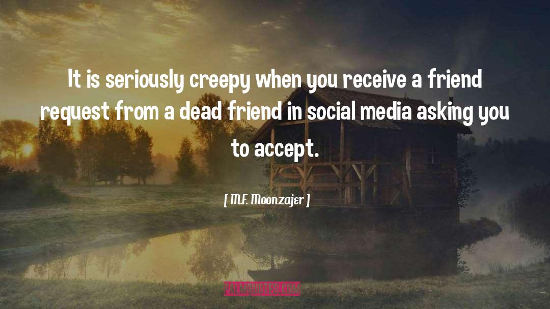 Social Media quotes by M.F. Moonzajer
