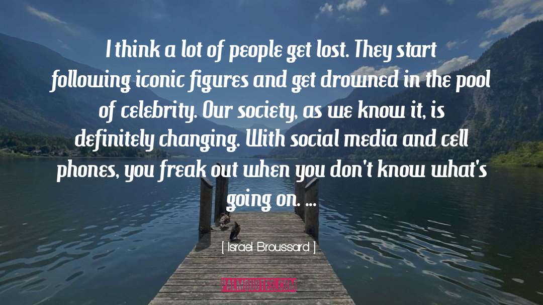 Social Media Theory quotes by Israel Broussard