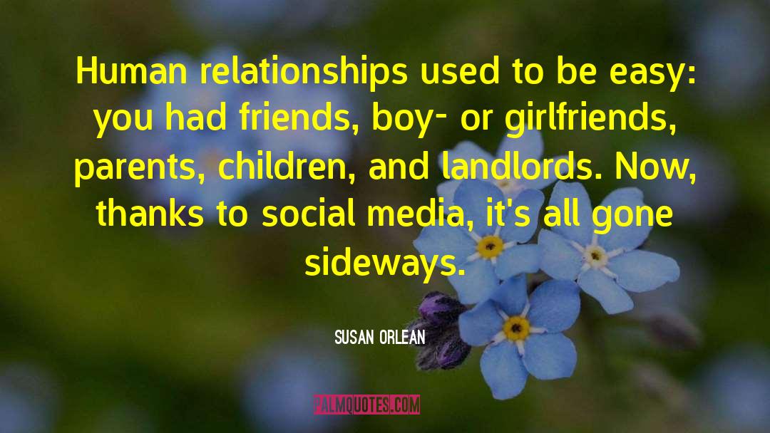 Social Media Theory quotes by Susan Orlean