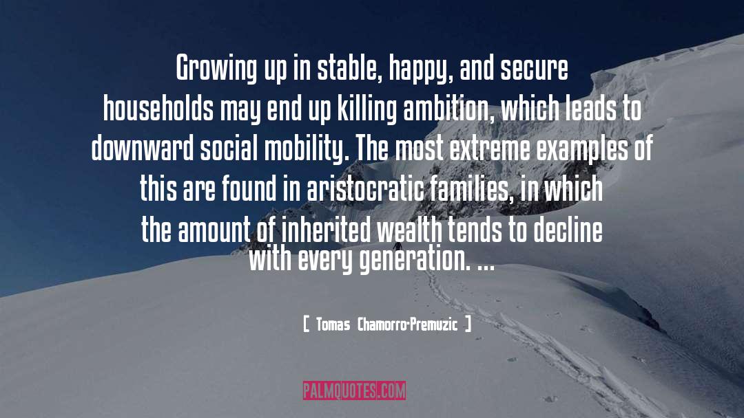 Social Mobility quotes by Tomas Chamorro-Premuzic