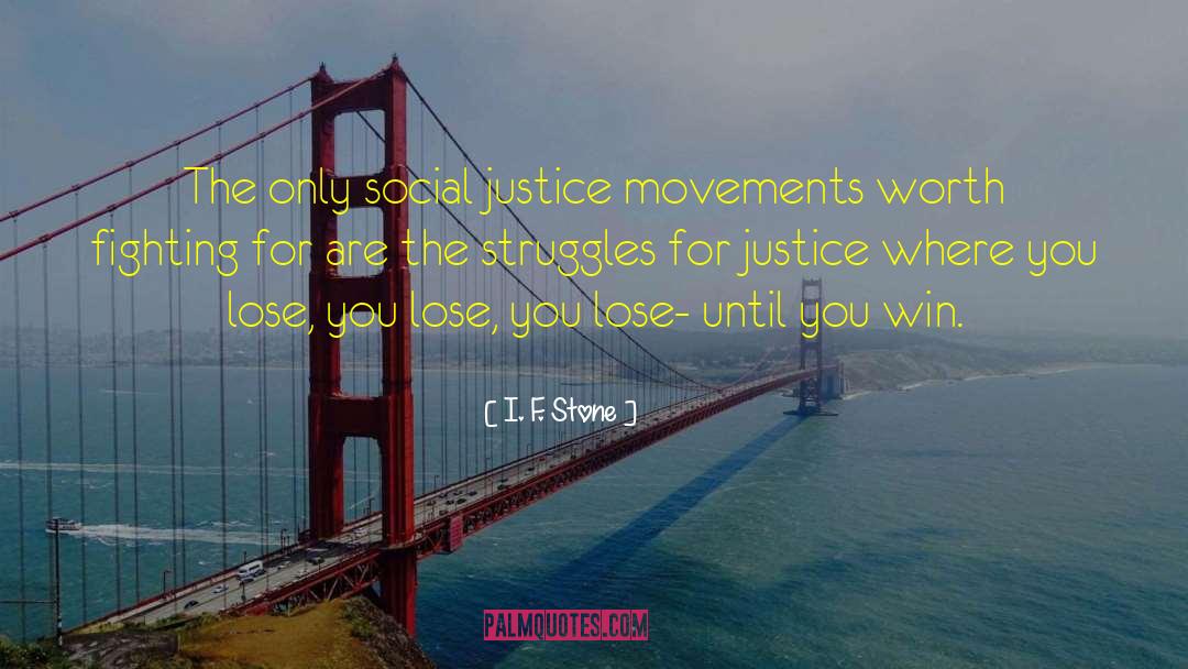 Social Movement quotes by I. F. Stone