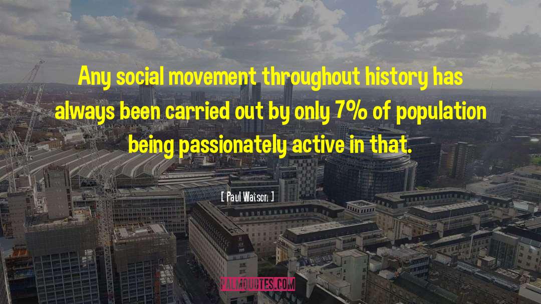 Social Movement quotes by Paul Watson