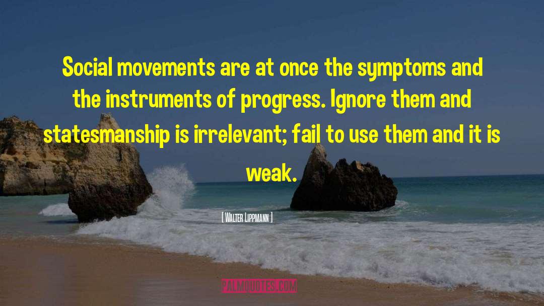 Social Movements quotes by Walter Lippmann