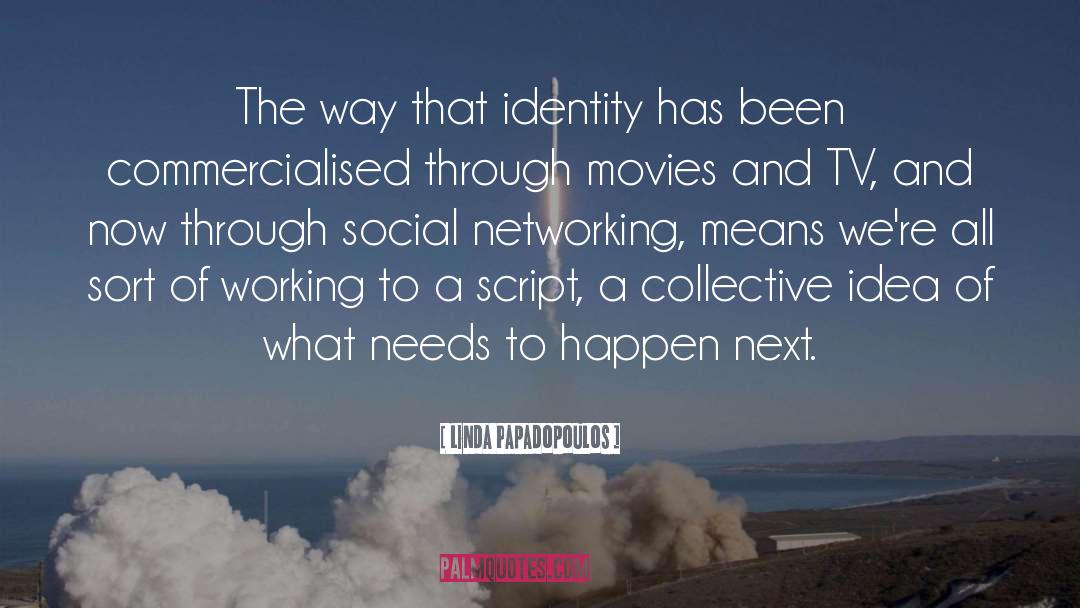 Social Networking quotes by Linda Papadopoulos