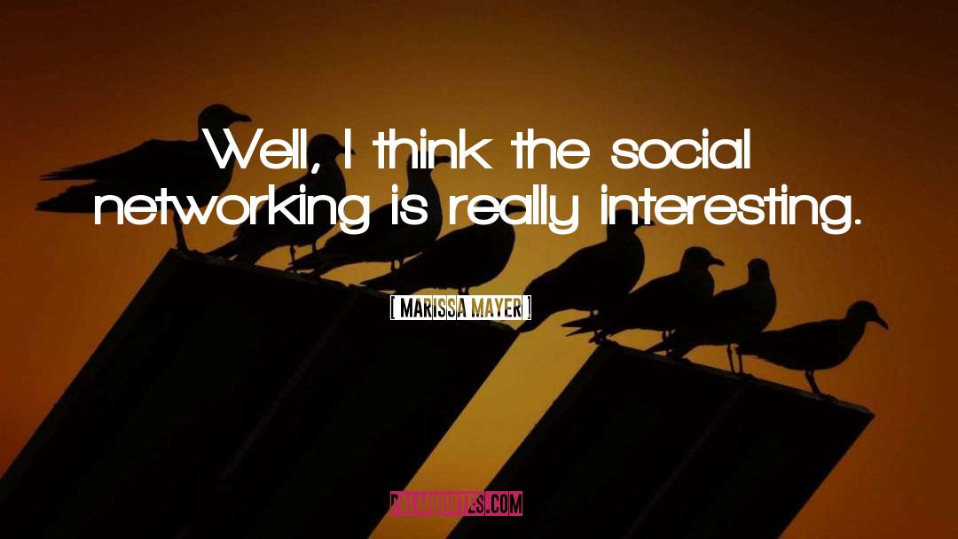 Social Networking quotes by Marissa Mayer