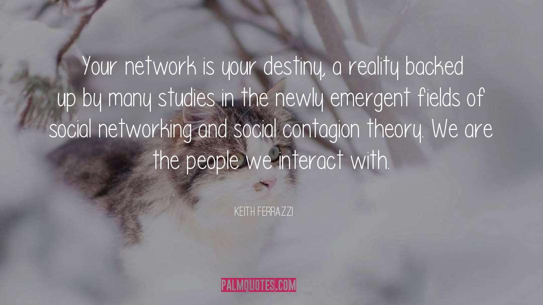 Social Networking Sites quotes by Keith Ferrazzi
