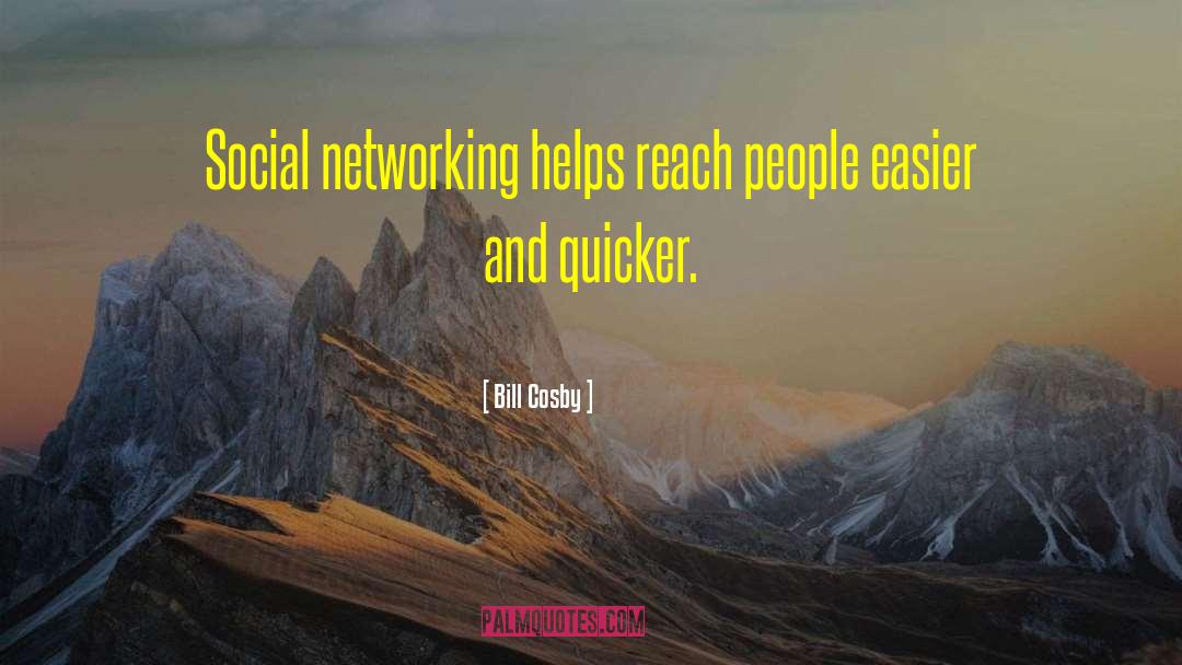 Social Networking Sites quotes by Bill Cosby