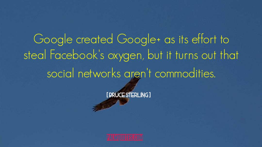 Social Networks quotes by Bruce Sterling