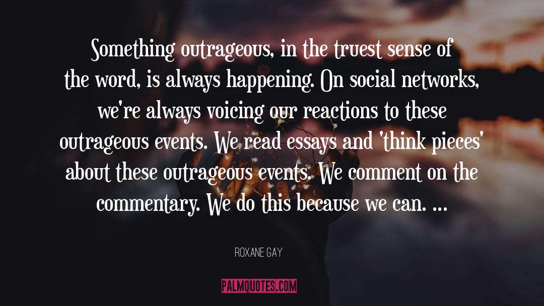 Social Networks quotes by Roxane Gay